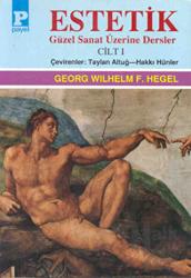 Estetik 1 (Hegel) Güzel Sanat Üzerine Dersler