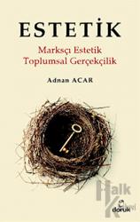 Estetik Marksçı Estetik - Toplumsal Gerçekçilik