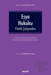 Eşya Hukuku Pratik Çalışmaları