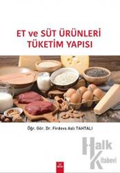 Et ve Süt Ürünleri Tüketim Yapısı