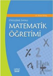 Etkileşime Dayalı Matematik Öğretimi