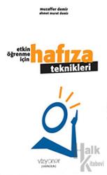 Etkin Öğrenme İçin Hafıza Teknikleri