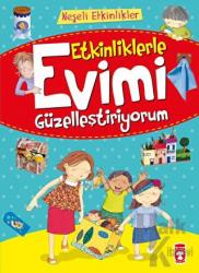 Etkinliklerle Evimi Güzelleştiriyorum