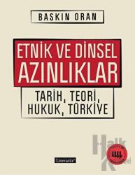 Etnik ve Dinsel Azınlıklar Tarih, Teori, Hukuk, Türkiye