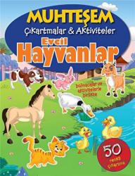 Evcil Hayvanlar - Muhteşem Çıkartmalar ve Aktiviteler Bulmacalar ve Aktivitelerle Birlikte