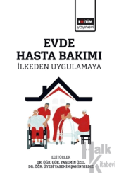 Evde Hasta Bakımı İlkeden Uygulamaya