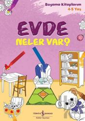 Evde Neler Var? Boyama Kitaplarım 4 - 5 Yaş