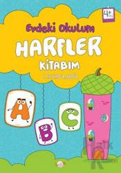 Evdeki Okulum / Harfler Kitabım 4+ Yaş