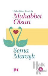 Evlendikten Sonra da Muhabbet Olsun