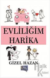 Evliliğim Harika