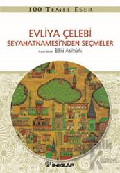 Evliya Çelebi Seyahetnamesi’nden Seçmeler