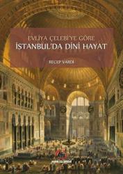 Evliya Çelebi'ye Göre İstanbul'da Dini Hayat