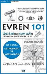 Evren 101 Güneş Sistemi’nden Solucan Deliği’ne Evren Hakkında Bilmeniz Gereken Her Şey - Bir Çırpıda Astronomi ve Kozmoloji