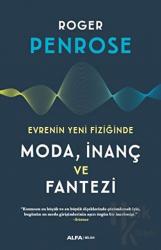 Evrenin Yeni Fiziğinde Moda, İnaç ve Fantezi