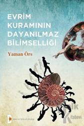 Evrim Kuramının Dayanılmaz Bilimselliği