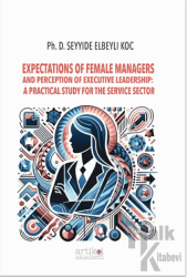 Expectations Of Female Managers And Perception Of Executive Leadership: A Practical Study For The Service Sector