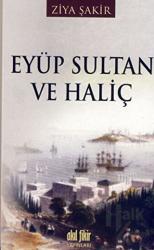 Eyüp Sultan ve Haliç