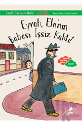 Eyvah, Ela'nın Babası İşsiz Kaldı - Küçük Endişeler Dizisi