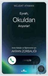 Eyvah, Okuldan Arıyorlar! Anne-Babalar ve Öğretmenler için Akran Zorbalığı