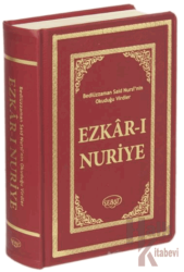 Ezkar-ı Nuriye (Kod: 1030) (Ciltli) Bediüzzaman Said Nursi'nin Okuduğu Virdler