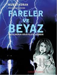 Fareler ve Beyaz