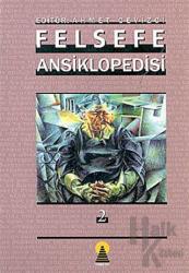 Felsefe Ansiklopedisi 2 (Ciltli)