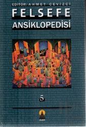 Felsefe Ansiklopedisi 5 (Ciltli)