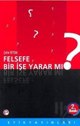 Felsefe Bir İşe Yarar mı?