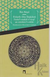 Felsefe-Din İlişkileri Faslu'l-Makal el-Keşf an Minhaci'l-edille