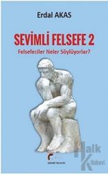 Felsefeciler Neler Söylüyorlar? - Sevimli Felsefe 2