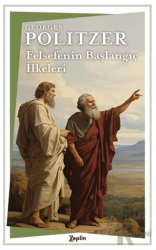 Felsefenin Başlangıç İlkeleri