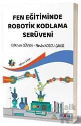 Fen Eğitiminde Robotik Kodlama Serüveni