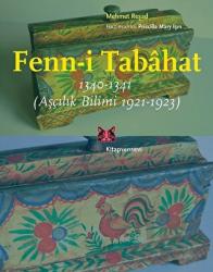 Fenn-i Tabahat 1340-1341 (Aşçılık Bilimi 1921-1923)