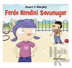 Ferda Kendini Savunuyor