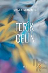 Ferik Gelin