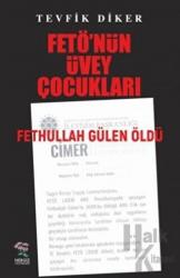 Fetö'nün Üvey Çocukları