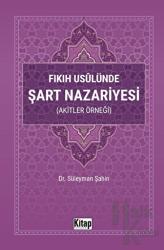 Fıkıh Usulünde Şart Nazariyesi