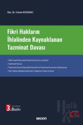 Fikri Hakların İhlalinden Kaynaklanan Tazminat Davası