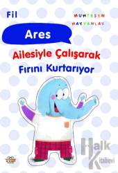 Fil Ares Ailesiyle Çalışarak Fırını Kurtarıyor