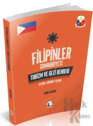 Filipinler Cumhuriyeti Turizm ve Gezi Rehberi: Gezdim. Gördüm. Yazdım.