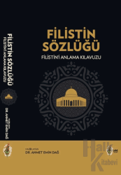 Filistin Sözlüğü Filistin’i Anlama Kılavuzu (Ciltli)