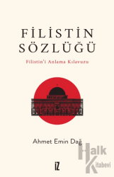 Filistin Sözlüğü/ Filistin’i Anlama Kılavuzu