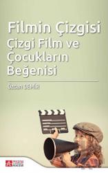 Filmin Çizgisi Çizgi Film ve Çocukların Beğenisi