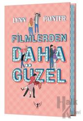 Filmlerden Daha Güzel (Ciltli)