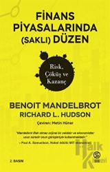 Finans Piyasalarında (Saklı) Düzen Risk, Çöküş ve Kazanç