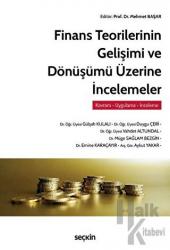 Finans Teorilerinin Gelişimi ve Dönüşümü Üzerine İncelemeler