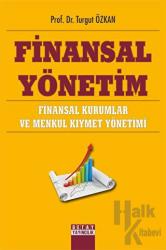 Finansal Yönetim Finansal Kurumlar ve Menkul Kıymet Yönetimi