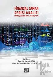 Finansal Zaman Serisi Analizi Finansçılar İçin Temel Yaklaşımlar