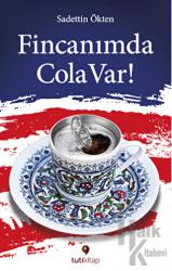 Fincanımda Cola Var