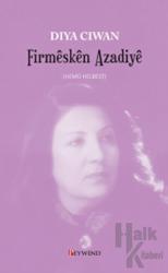 Firmesken Azadiye - Hemü Helbest